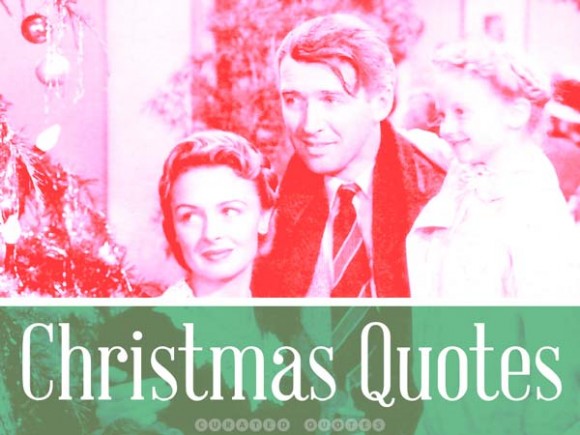 The 70 Best Quotes About Christmas - Curated Quotes