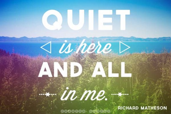 The 55 Best Quotes About Quiet - Curated Quotes